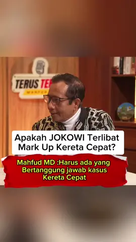 Mahfud Md : Harus ada yang Bertanggung Jawab Mark Up kereta cepat !! #jokowi #prabowo #ijazahpalsu #keretacepat 
