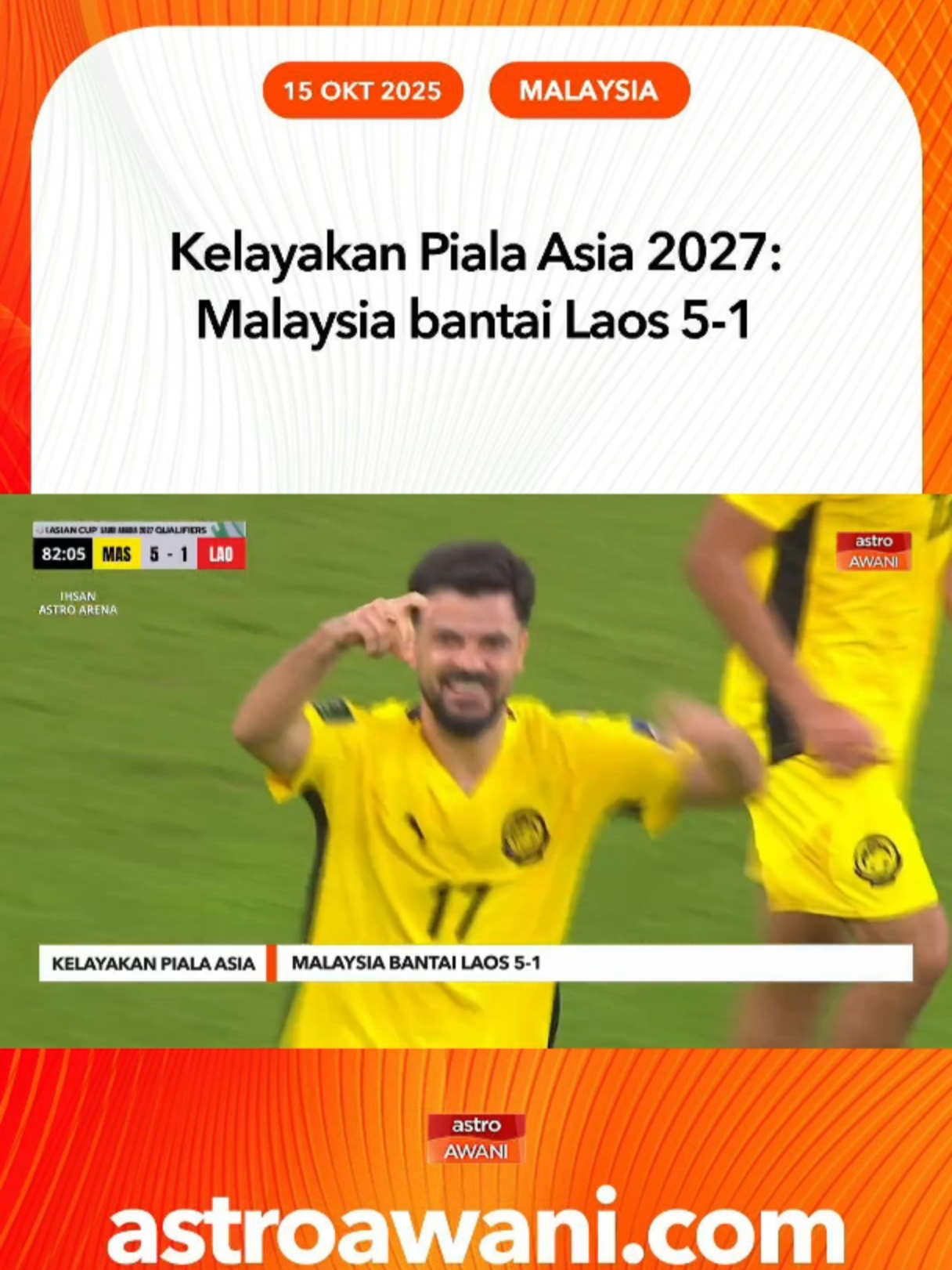 Malaysia kalahkan Laos 5-1 dalam perlawanan keempat Kumpulan F Kelayakan Piala Asia 2027 di Stadium Nasional Bukit Jalil pada Selasa (14 Oktober). #AWANInews
