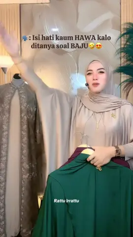 Isi hati kaum HAWA kalo ditanya soal BAJU🤣😍#kaumhawa #kaumwanita #ootdfashion #busanamuslim #fyp 