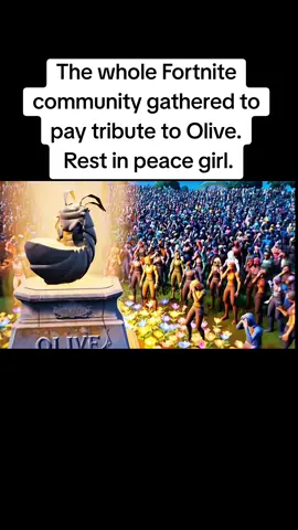 The whole Fortnite community gathered to pay tribute to Olive.  Rest in peace girl. #fortnite #fortniteclips #fortnitememes  #olive #fyp 