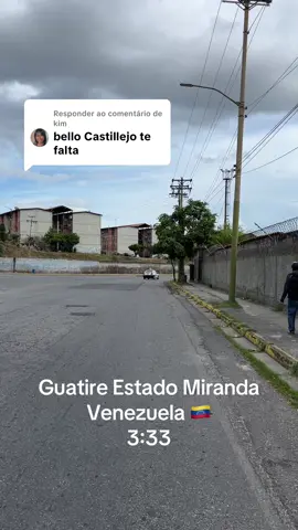 Respondendo a @kim #paratiiiiiiiiiiiiiiiiiiiiiiiiiiiiiii #venezuela🇻🇪 #paratii #guatire #foryoupageofficiall  castillejo ❤️❤️❤️ guatire!!! 