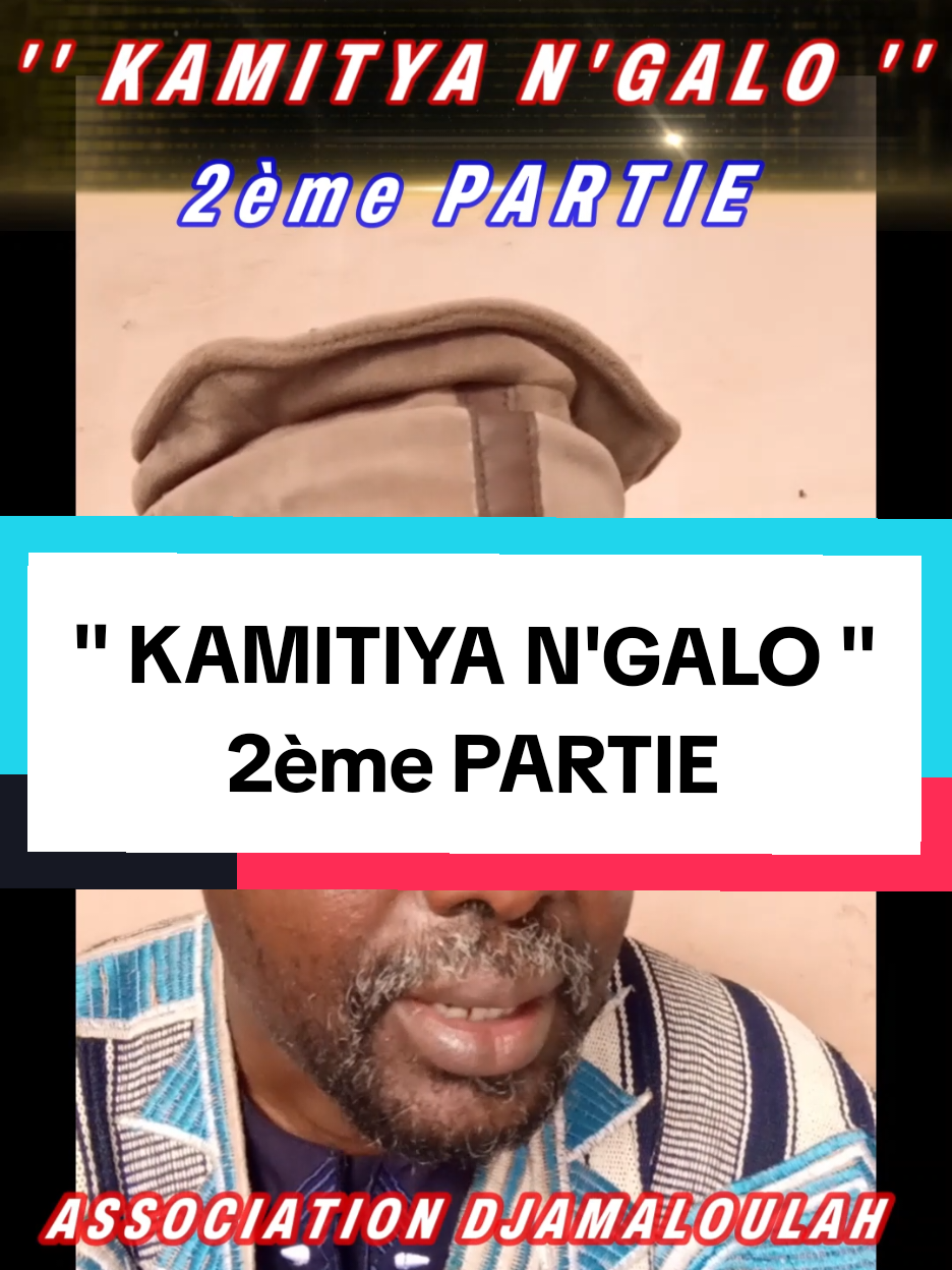 CHERIF IBRAHIM HAIDARA THÈME '' KAMITIYA N'GALO ''