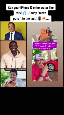 Can your iPhone 17 enter water like this?💦--Daddy Freeze puts it to the test! 📱🔥.... #daddyfreeze #blord #verydarkblackman #juicyblog247 #tiktokviral 