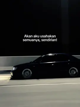 Tidak perlu ditemani, Jika sendiri juga bisa berdiri. Sulit,tapi akan aku usahakan. #lfl #fyp #xybca #4upage #toyotasoluna #mobilkonten #ruanggalau #galaubrutal #fypsounds #capcut #viralvideo #nightwemet #trendingtiktok 