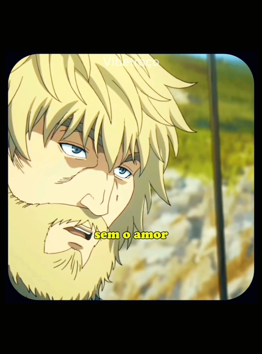 🥀| O ouro a prata a beleza não tem valor algum... #reflexão #desenhoanimado #vilandsaga #anime #creatorsearchinsights 