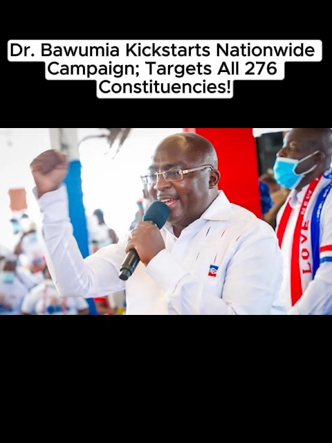 Dr. Bawumia Kickstarts Nationwide Campaign; Targets All 276 Constituencies! #EpaHoaDaben #PoliticalNews