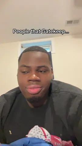 #fyp #gatekeeping 
