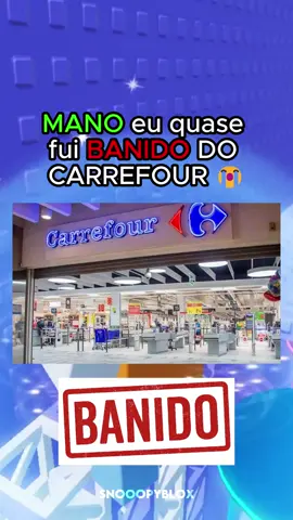 Fui EXPULSO do CARREFOUR 😭🙏 #roblox 