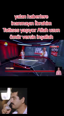 #kesfet son dakika haberi ünlü sanatçı İbrahim Tatlıses yaşıyor yalan videoları inanmayın gerçeği burada#TikTok #kesfet 