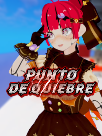 ⛓️‍💥Punto de Quiebre⚡ #paratii #foruyou #Vtubers #fypシ゚ #zuttoberam