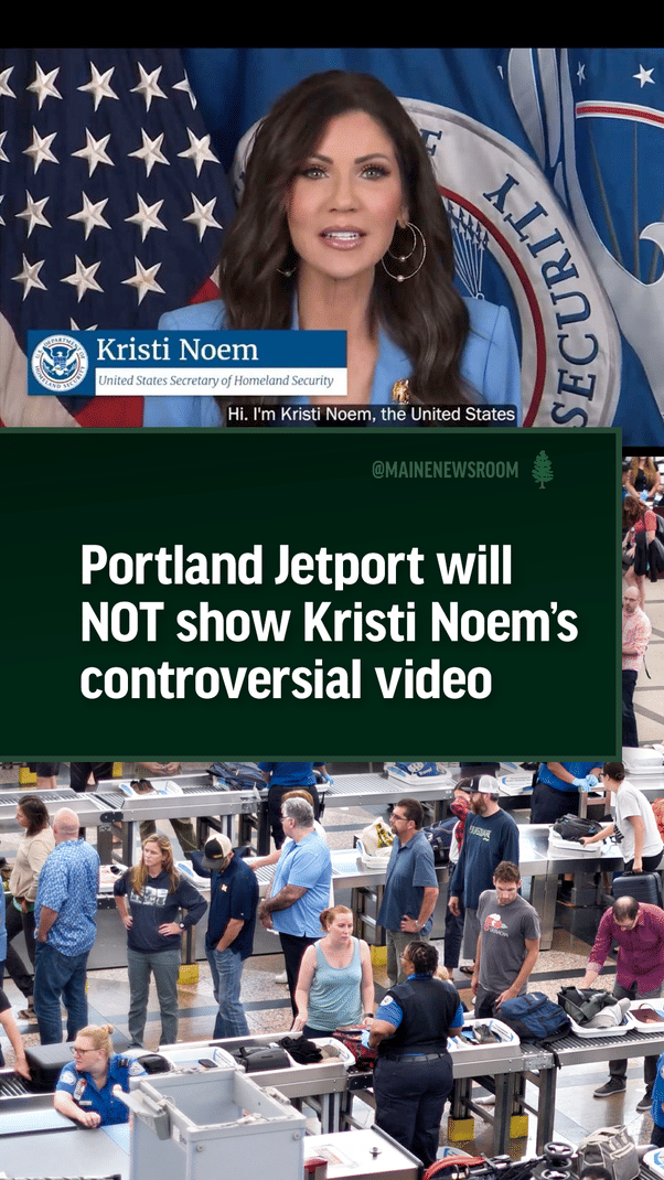 10/15 BREAKING: Maine's Portland International Jetport will NOT show DHS Secretary Kristi Noem’s controversial video in airport #maine #MEpolitics #republican #maga #trump