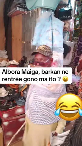 Albora maiga 😂 ima ifo ? #nigertiktok🇳🇪🤭🌹laisse💟❤️ #agriculture #flypシ #comedia #comedia 