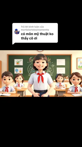 Trả lời @martialartstournamentta video chào mừng tiết học môn Mỹ thuật  #giaovienmamnon  #giaovientieuhoc  #thaogiang  #vandungAI  #phunuvietnam 