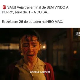 🚨 SAIU! Veja trailer final de BEM VINDO A DERRY, série de IT - A COISA. Estreia em 26 de outubro na HBO MAX. @HBO Max Brasil #bemvindoaderry 