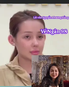 cô Hằng nói sơ về Ngân 98  #nguyenphuonghang #xuhuong #ngan98 #ceonguyenphuonghang♥️ #ngan @fan christian thôi @fan christian thôi @fan christian thôi 