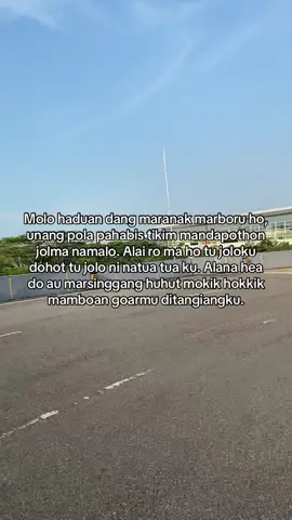 Jalo on mu do haduan,dang tu ho tu gelengmu, ipe molo tatapon mu na margeleng 