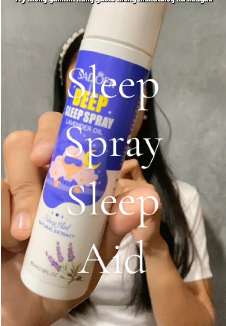 Deep sleep spray lavender oil para sa mga taong hirap na hirap makatulog everyday… #sleepspray #deepsleepspray #sleepaid #sleepwell #deepsleep 