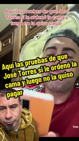 Aquí las pruebas de que José Torres si le ordenó la cama y luego no la quiso pagar #josetorres #josetorreselreydealtomando #tapicero #fyp #viralvideo
