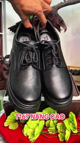 T167 nâng cao cho ae #giaynamdabo #giaynamcao #giaycaonam #giaytangchieucaonam #giaynamdathat 