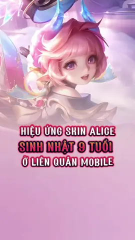 Hiệu Ứng Alice Sinh Nhật  ©King Of Boss #lienquanmobile #lienquanmobile_garena #lienquan #GamingOnTikTok #tethan 