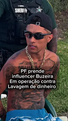 PF prende Influencer Buzeira em Operação contra lavagem de dinheiro. 😳🤑💰 #buzeira #fofoca #influencer #fly #noticias 
