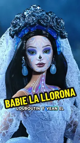Barbie La Llorona 🕯️💙 #barbie #barbiebolivia #barbielallorona @MattelCreations @mattel 