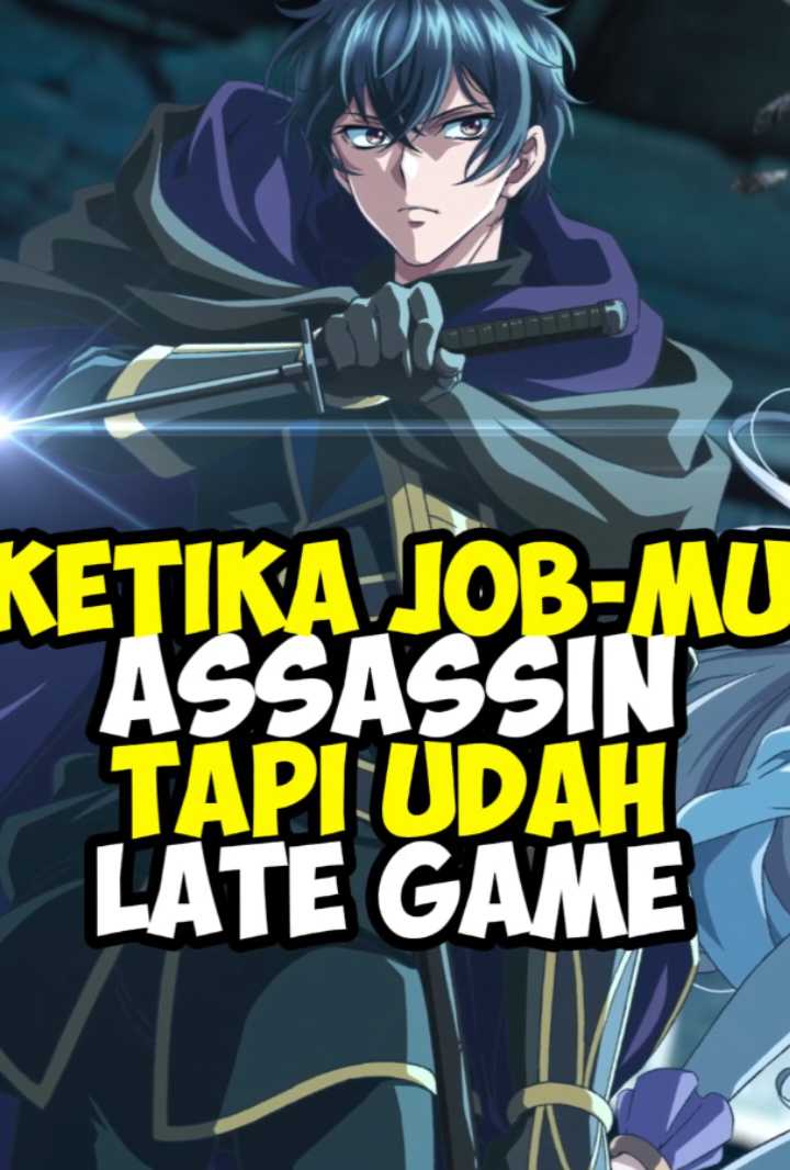 pov lu ke isekai tapi job assasin lu udah late game 🤭 source @De-kun Anime  anime : Ansatsusha de aru ore no status ga yuusha yori mo akiraka ni tsuyoi no da ga #animeedit #margakagenou #senpaifamily #lewatberanda #fyp 