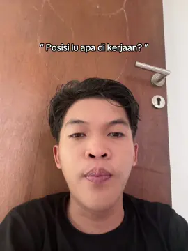 Posisi lu apa? 