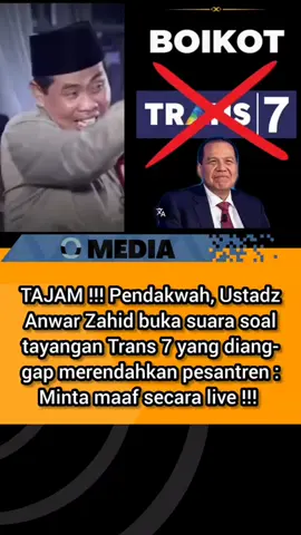 Ustadz Anwar Zahid Buka Suara Soal Tayangan Trans 7 yang diangap Merendahkan pesantren : Minta Maaf Secara live !!! #Ustadzanwar #Boikottrans7 #Viraltrans7 #Semuaorang #debatpolitik🇮🇩🦅 