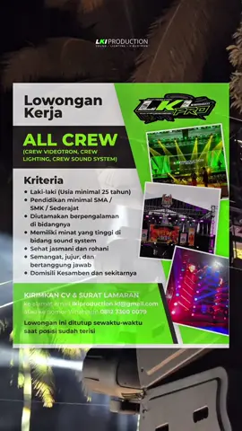 LOWONGAN KERJA LKI PRODUCTION 1. CREW VIDEOTRON 2. ⁠CREW LIGHTING 3. ⁠CREW SOUND SYSTEM KIRIM CV & LAMARAN  lkiproduction.id@gmail.com atau ke nomor whatsapp 0812 3300 0079 LOWONGAN DITUTUP SEWAKTU - WAKTU SAAT POSISI SUDAH TERISI  📌SOUND-LIGHTING-STAGE-VIDEO TRON ☎️081-22-33-777 🎉 Acara apapun dimanapun SIAP LAKSANAKAN Ceremony-Graduation-Wedding-Workshop-Exibition-Party-Festival-dll. #lkiproduction  #lowongankerja #soundsistem #videotron #lighting 
