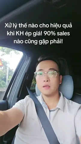 xử lý thế nào khi khách hàng ép giá đòi giảm giá , mà không phải sale nào cũng biết cách xử lý hiệu quả! #LearnOnTikTok #kynangbanhang #salesbds 