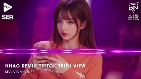 Nhạc Remix TikTok Triệu View - BXH Nhạc Trẻ Remix Hay Nhất Hiện Nay🎼Top 20 Nhạc TikTok Hay 2025 #nhachaymoingay❤️ #nhacremix #seamix