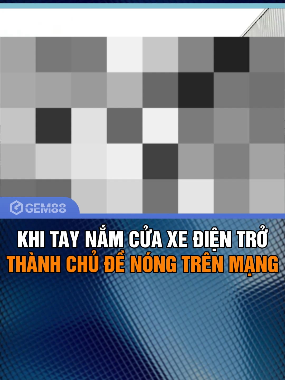 KHI TAY NẮM CỬA XE ĐIỆN TRỞ THÀNH CHỦ ĐỀ NÓNG TRÊN MẠNG #LearnOnTikTok #xuhuongtiktokk #xeoto #oto #viraal