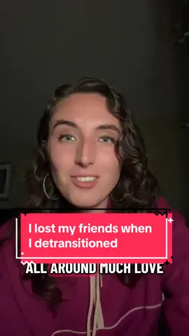 #detransition #lettinggo #movingon #newfriends 