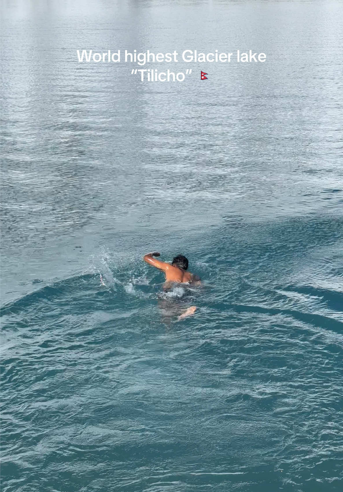 Swimming at world’s highest glacier lake 🙏