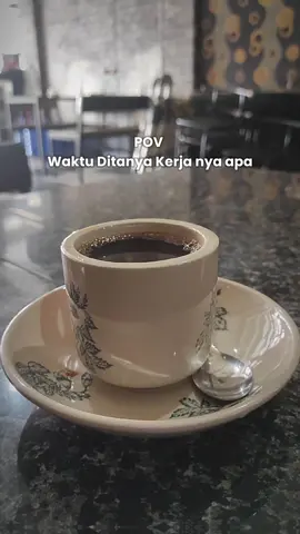 Kerjaannya apa , kerjaannya ya ngopi 🤫☕ #ngopi #kopi #pov #fyp #CapCut 