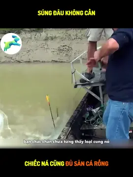 súng đâu không cần chiếc ná cũng đủ săn cá rồng  #viral #tiktok #trending #viralvideo #viraltiktok 