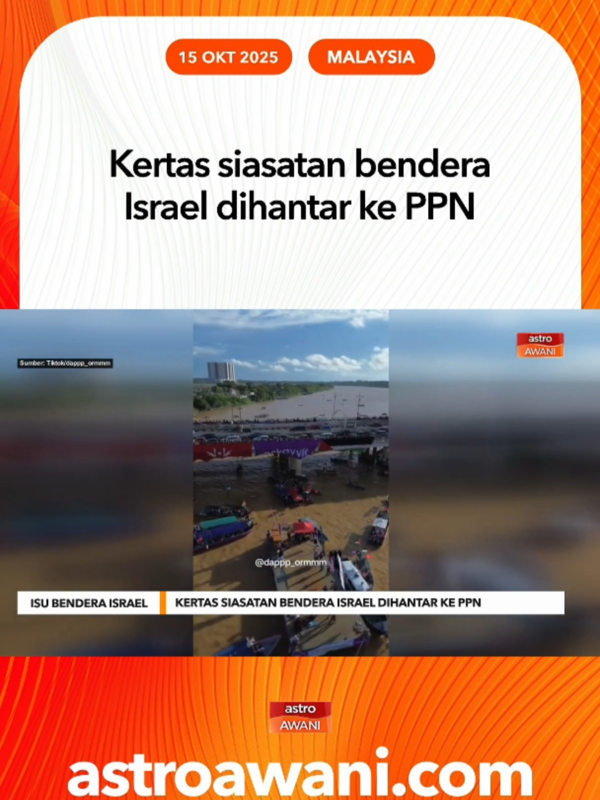 Polis Kelantan telah melengkapkan siasatan berhubung insiden pengibaran bendera Israel dalam Program 500 Pelayaran Solidariti Kelantan untuk Gaza. Kertas siasatan telah diserahkan kepada Pengarah Pendakwaan Negeri untuk tindakan lanjut. #AWANInews