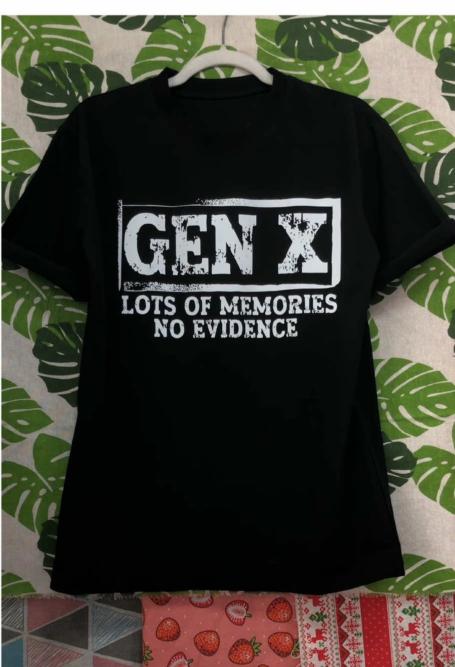 Gen X Lots Of Memories No Evidence T-shirt