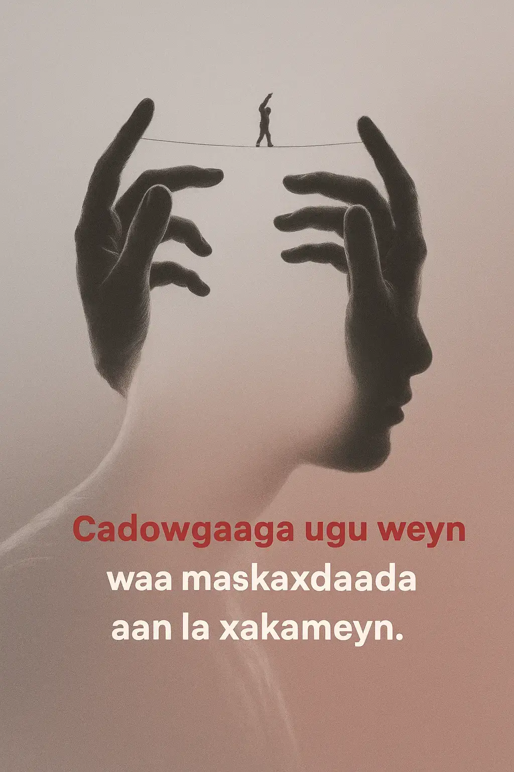 Maskaxda waa awoodda ugu weyn ee qofka, balse haddaan la xakameyn, waxay isu bedeshaa cadowga ugu halista badan. Fikir xumo, cabsi, iyo shaki joogto ah waxay noqon karaan silsilado kaa hor istaaga horumar iyo farxad. Qofka aan maamuli karin fikirradiisa wuxuu noqdaa maxbuus gudaha naftiisa ah, isagoo ku wareersan shaki iyo walbahaar uu isagu abuuray. Laakiin marka aad barato xakamaynta maskaxdaada, waxaad haysataa furaha xorriyadda dhabta ah. Xasilooni, kalsooni iyo awood aad ku hagto noloshaada ayaa kaa dhalanaysa. Xakamee fikirradaada, hana u ogolaan in ay adiga kuu xukumaan. Markaad naftaada baro in ay aaminto oo diiradda saarto wanaagga, waxaad guuleysan doontaa adigoon la dagaallamin cid kale — ee adiga ayaa naftaada ka adkaan doona.