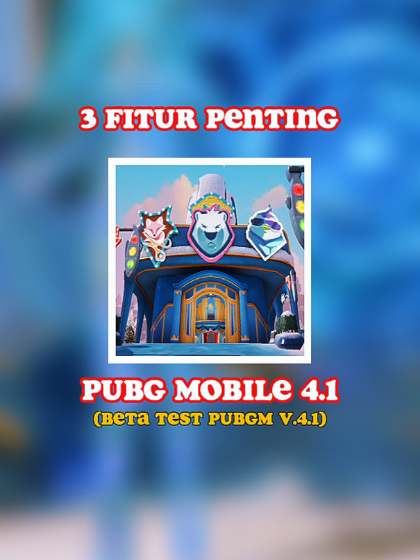 3 Fitur Keren PUBG Mobile 4.1! #PUBGMOBILE #pubgmnextstarprogram #PUBGM410BETA #PUBGMFROSTYFUNLAND