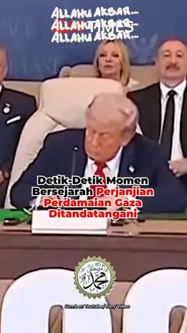 DETIK-DETIK MOMEN BERSEJARAH PERJANJIAN PERDAMAIAN GAZA DITANDATANGANI Inilah detik-detik momen bersejarah untuk perdamaian Gaza yang ditandatangani oleh empat pemimpin dunia, yakni Presiden AS Donald Trump, Presiden Mesir Abdel Fatah el-Sisi. Pemimpin Qatar Sheikh Tamim bin Hamad al-Thani dan Presiden Turki Recep Tayyip Erdogan, di Konferensi Tingkat Tinggi Perdamaian 2025 di Sharm el-Sheikh, Mesir, Senin (13/10/2025) malam waktu setempat. Perjanjian damai gaza ini juga disaksikan oleh pemimpin dunia lainnya, termasuk Presiden Prabowo Subianto, serta Sekjen Perserikatan Bangsa-Bangsa. lebih diunggulkan lolos❤️❤️🤲😇#fyppppppppppppppppppppppp #fypdong #viral #palestinamerdeka #palestine🇵🇸 