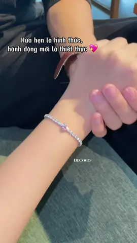 Hứa hẹn là hình thức, hành động mới là thiết thực 💓💓 #decoco #trangsuc #fyp #Love 