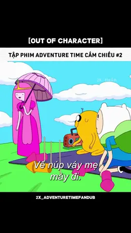Adventure time phóng xạ 🥀 #fyp #adventuretime #viral #xh #dubbing