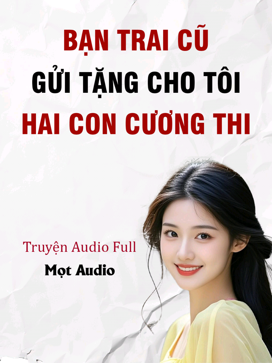 ✶FULL✶ ➢ Bạn Trai Cũ Gửi Tặng Cho Tôi 2 Con Cương Thi ➢ YouTB: Mọt Audio #viral #truyenaudio #fyp #trending 