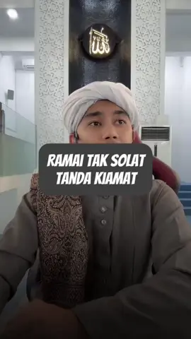 Ramai tak solat, antara tanda kiamat
