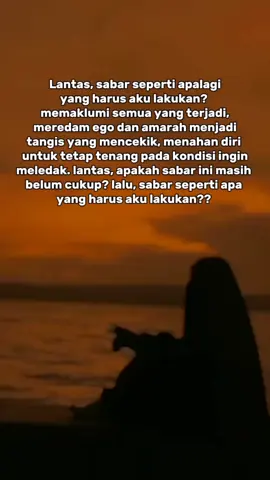 Sabar Seperti Apa #fypp #protrend #katakata #lewatberandafyp #storysakithati 