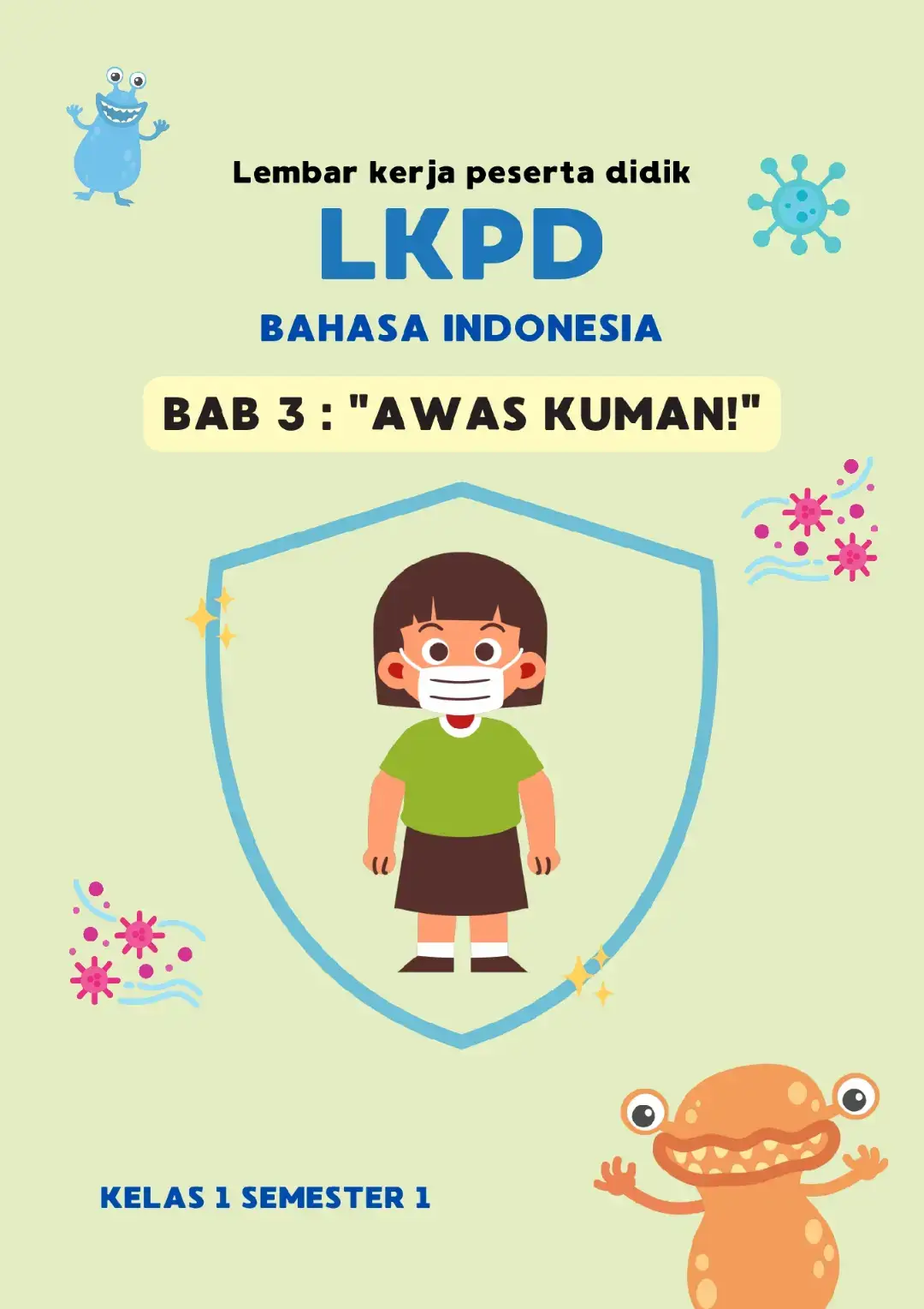 LKPD BAHASA INDONESIA KELAS 1. BAB 3 Awas Kuman