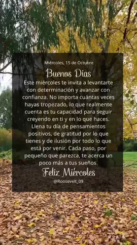 #miercoles #wednesday #Love #buenosdias #live  Este miércoles te invita a levantarte con determinación y avanzar con confianza. No importa cuántas veces hayas tropezado, lo que realmente cuenta es tu capacidad para seguir creyendo en ti y en lo que haces. Llena tu día de pensamientos positivos, de gratitud por lo que tienes y de ilusión por todo lo que está por venir. Cada paso, por pequeño que parezca, te acerca un poco más a tus sueños.