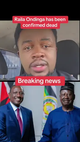 Raila Ondinga has been confirmed dead.Breaking news #kenyantiktok🇰🇪 #nairobitiktokers #trendingvideo #railaodinga #breakingnews 